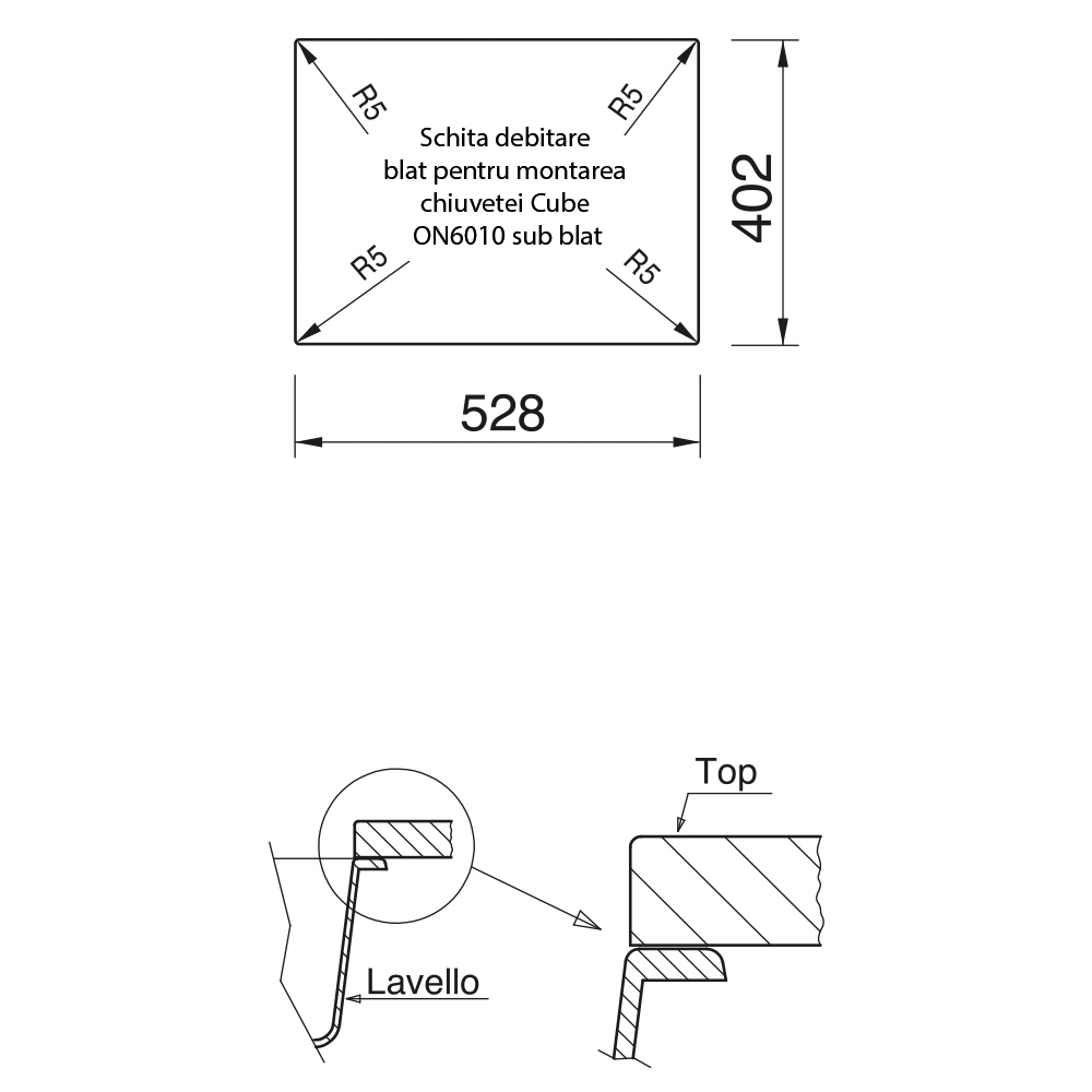 Schita-debitare-blat-pentru-montarea-chiuvetei-Cube-ON6010-sub-blat